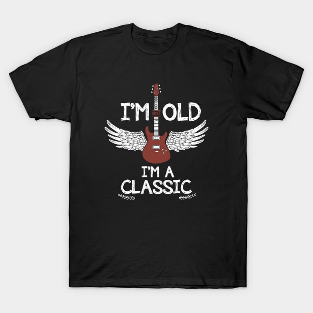 Vintage Guitar - Im Not Old Im A Classic T-Shirt by NAMTO